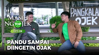 Pandu Malah Ngeyel Dibilangin Sama Ojak  TOP MASIH NGOJEK Part 56 [upl. by Perlis124]