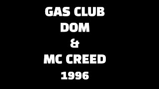 GAS CLUB SPREADLOVE DJ DOMINIC amp MC CREED 1996 garage [upl. by Hajidak]