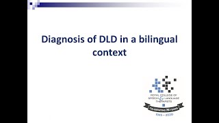 DLD  when is a diagnosis appropriate DLD in a bilingual context presented by Sean Pert [upl. by Nawed]