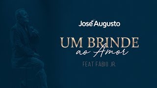 Um Brinde ao Amor  José Augusto Feat Fabio Jr [upl. by Araiek]