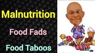 Malnutrition  Food Fads amp Taboos  PSM lecture  Community Medicine lecture  Public Health lecture [upl. by Yeslah]