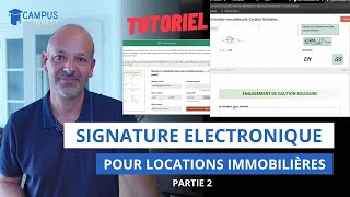 Signature Electronique pour Locations Immobilières  Partie 2 CampusInvest [upl. by Jose255]