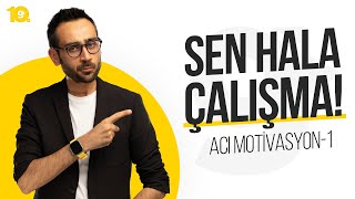 Neden Ders Çalışamıyorsun Acı Motivasyon1 [upl. by Enicar]