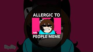 Allergic To People MEME WARNING FLASHING LIGHTS flipacilp oc flipaclipanimation art [upl. by Anhcar]