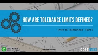 Introduction to Tolerances  Part III How are Tolerance Limits Defined [upl. by Yenruoc]