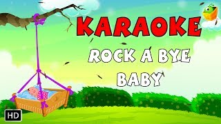 Rock A Bye Baby  Karaoke Version With Lyrics  CartoonAnimated English Nursery Rhymes For Kids [upl. by Magulac199]