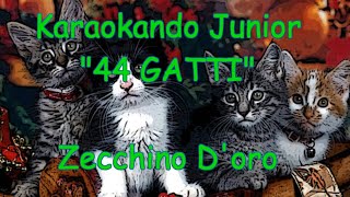 Karaoke  quot44 GATTIquot con Testo Zecchino DOro [upl. by Dygall]