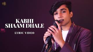 Kabhi Shaam Dhale Lyric Video Jaani  Mohammad Faiz [upl. by Ekle]