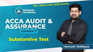 ACCA AAF8 Audit and Assurance Dec 24 Lecture 7 Substantive Test [upl. by Amahcen]