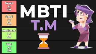 MBTI 16 Personalities  Time Management  Ranking [upl. by Eneroc]