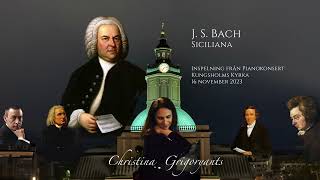 JS Bach  Siciliana Piano recital by Christina Grigoryants [upl. by Winfrid]