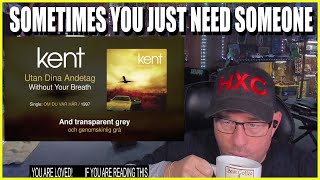 Kent  Utan Dina Andetag Swedish amp English Lyrics REACTION [upl. by Adnir631]