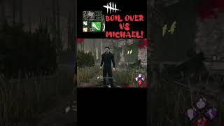 DBD Boil Over Vs Michael deadbydaylight dbd dbdclip shorts intothefog ladyjudged [upl. by Ayala]