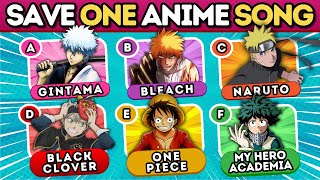 🎵 Who is the Winner in this Anime BATTLE 🔥 Save One Anime SONG [upl. by Kirven]