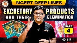 EXCRETORY PRODUCTS AND THEIR ELIMINATION CLASS 11  NCERT DEEP LINES  NCERT FOR NEET 2025 BY MD SIR [upl. by Ademla]