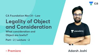 Legality of Object and Consideration  L2  Part 2  Law  Unacademy CA Foundation  Adarsh Joshi [upl. by Lulita]