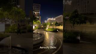 Aerocity Delhidelhi aerocitydelhi travelviralvideo trending [upl. by Ardnaz]