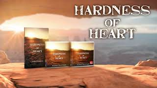 Hardness of Heart  Lesson 1  Hardness of Heart The Crisis  Andrew Wommack [upl. by Johm669]