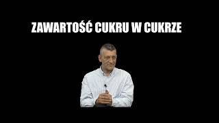 ZAWARTOŚĆ CUKRU W CUKRZE  Jacek Sokal [upl. by Yona]