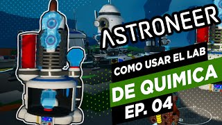 Astroneer Tutorial  04 Guía básica para usar el Lab de química [upl. by Aker891]