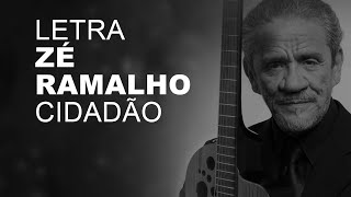 Zé Ramalho Cidadão LETRA I LYRIC D [upl. by Orfield]