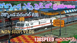 Golconda express vlog  nekkonda to Warangal vlog  non stop 130 speed  rkthetrainvlogr [upl. by Anelhtac]