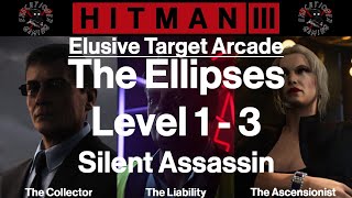 Hitman 3 Elusive Target Arcade  The Ellipses  Level 13  Silent Assassin [upl. by Peisch56]