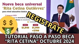 ¿Cómo Solicitar la Beca UNIVERSAL quotRita Cetinaquot Octubre 2024 Apoyo de 1900 Tutorial Paso a Paso [upl. by Aliakam490]