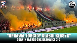 Oprawa Torcidy Śląski Klasyk Górnik ZabrzeGKS Katowice 30 [upl. by Vail]