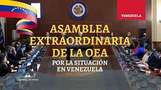 Asamblea extraordinaria de la OEA por la situación en Venezuela [upl. by Aihselat]