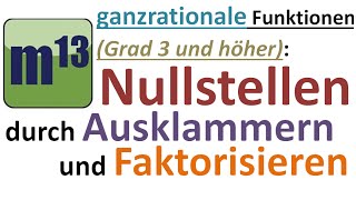 Nullstellen ganzrationaler Funktionen durch Ausklammern und Faktorisieren [upl. by Lizabeth]