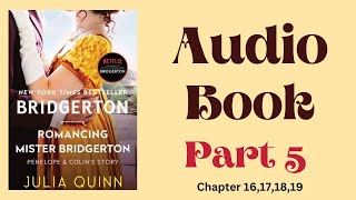 Romancing Mister Bridgerton Chapter 16171819 🔥🤍 Audiobook [upl. by Darryn]