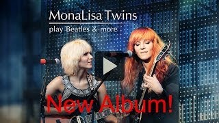 quotMonaLisa Twins play Beatles amp morequot  Album Trailer [upl. by Samled]