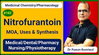 Nitrofurantoin Mechanism of Action Uses amp Synthesis  Pharmacology Medicinal Chemistry  GPAT Exam [upl. by Hadihsar]