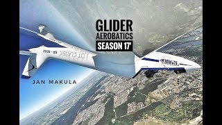 Glider Aerobatics 2017  Jan Makula [upl. by Etnomed]