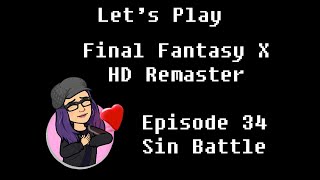 Final Fantasy X Episode 34 Sin Battle [upl. by Ahron753]