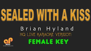 SEALED WITH A KISS  Brian Hyland FEMALE KEY HQ KARAOKE VERSION [upl. by Petra]