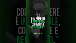 Primo Levi📈 motivazione dailypills crescitapersonale [upl. by Reitrac]