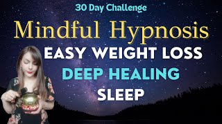 Hypnosis for Rapid Weight Loss amp Deep Sleep  Female Voice Guided Sleep Meditation Mindful Hypnosis [upl. by Utham535]