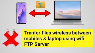 “How to Transfer Files from Mobile to Laptop Using FTP Server  Easy Wireless Method” [upl. by Dreddy323]