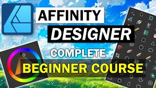 Affinity Designer 2 Tutorial for Beginners 2024 [upl. by Notyal]