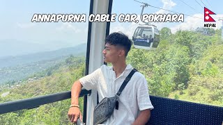 9 Cable Car in Pokhara🇳🇵🚠 [upl. by Frodine289]