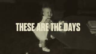 Cory Asbury These Are The Days Official Lyric Video [upl. by Lea620]