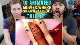 10 ANIMATED Movies Where CHARACTERS Actually quotDID ITquot  REACTION [upl. by Ensoll732]