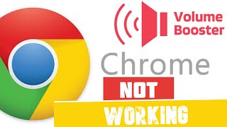 Volume Booster Not Working Chrome Easy Method 🎯 [upl. by Aniala500]