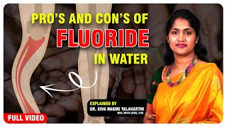 The Benefits and Controversies of Fluoride What You Need to Know  By Dr Siva Nagini  kondapur [upl. by Adin437]