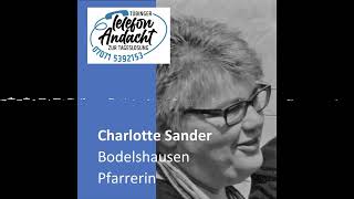 24 11 24 Charlotte Sander  Tübinger Telefonandacht zur Tageslosung [upl. by Notsej]