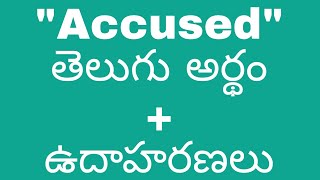 Accused meaning in telugu with examples  Accused తెలుగు లో అర్థం meaningintelugu [upl. by Seel]