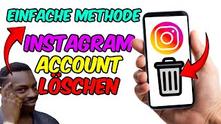 Instagram Account LÖSCHEN EINFACHSTE METHODE 2024 [upl. by Artie]