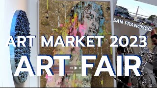 ART MARKET 2023  SAN FRANCISCO ART FAIR [upl. by Anni472]